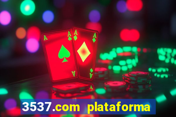 3537.com plataforma de jogos